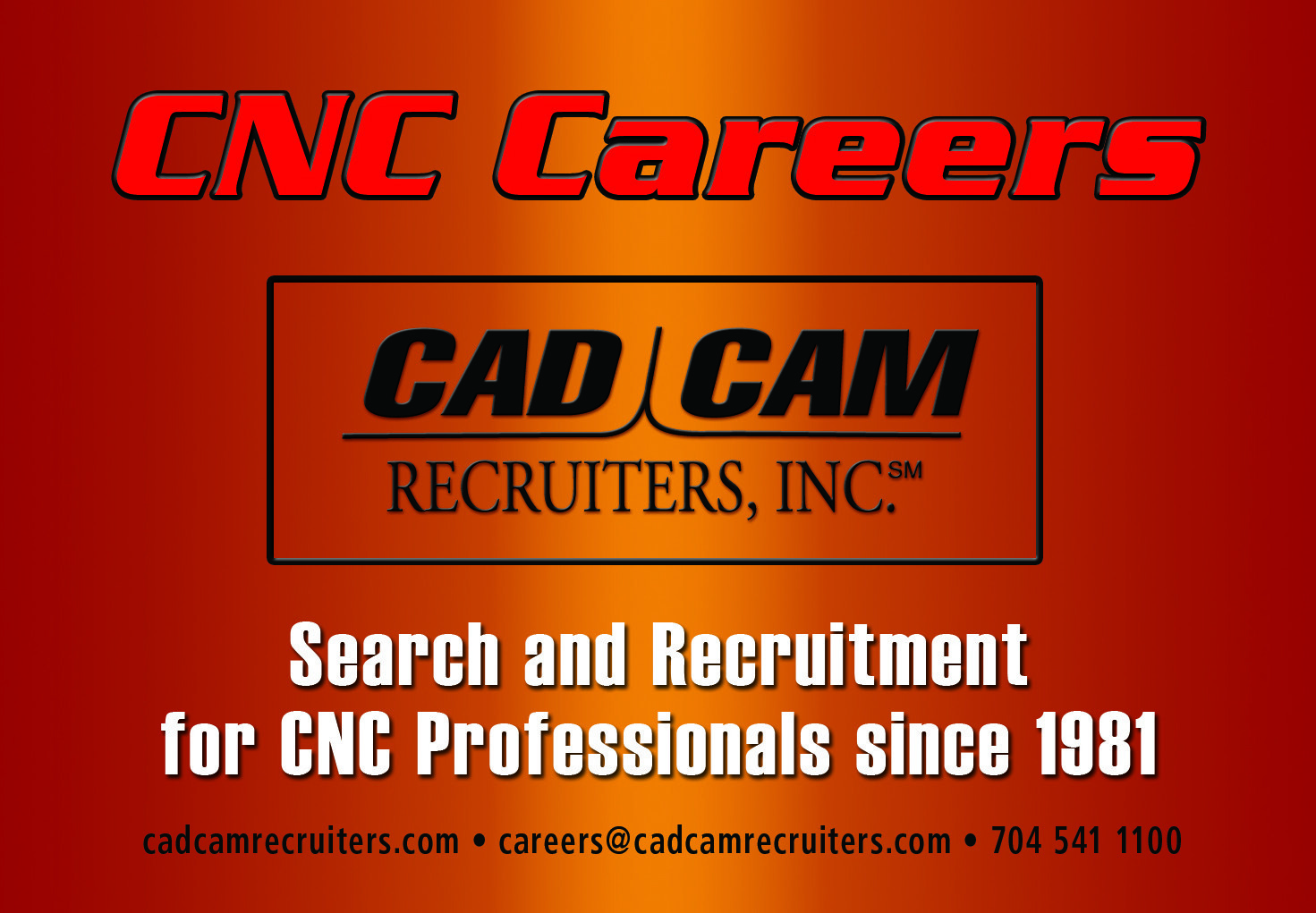 CNC Careers advertisement for CAD/CAM Recruiters, highlighting recruitment services for CNC professionals since 1981. Contact details provided.